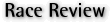 Race Review