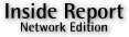 Inside Report