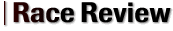 Race Review