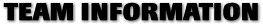 TEAM INFORMATION